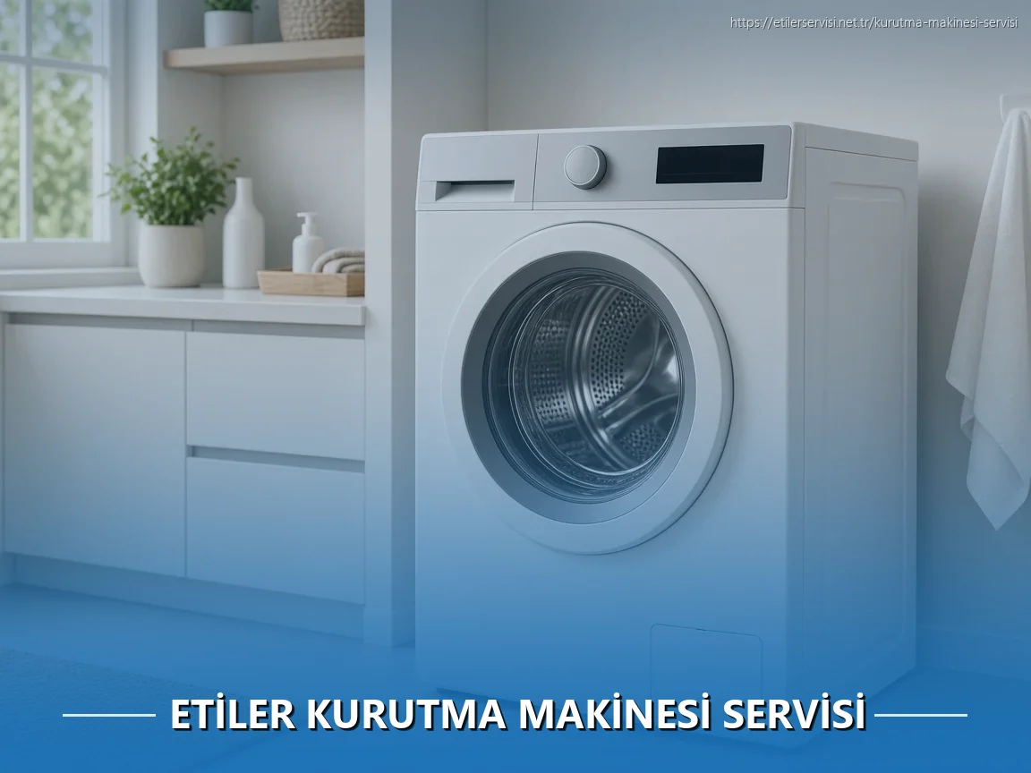 Etiler Kurutma Makinesi Servisi